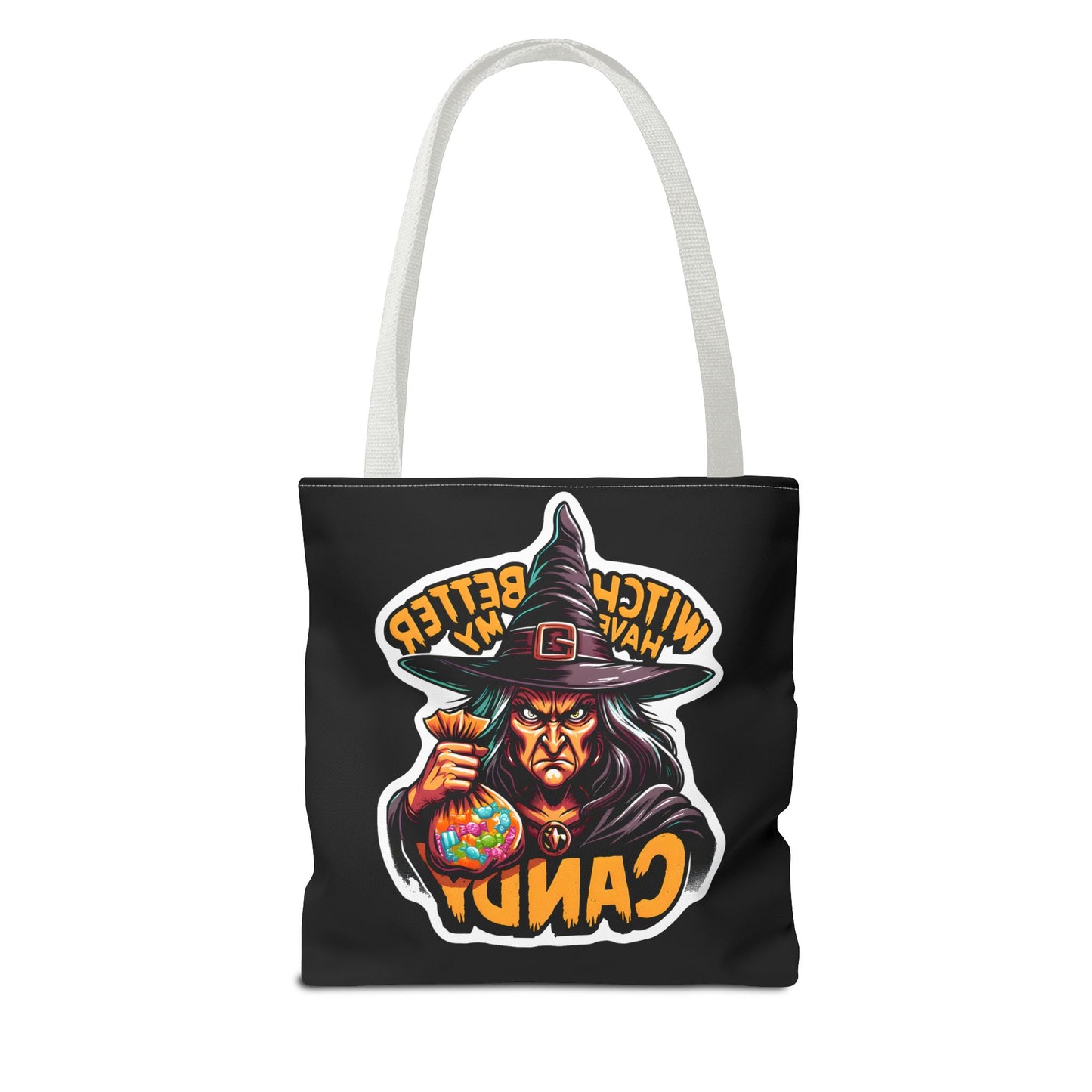 Witch Better Have My Candy - Tote Bag (AOP)