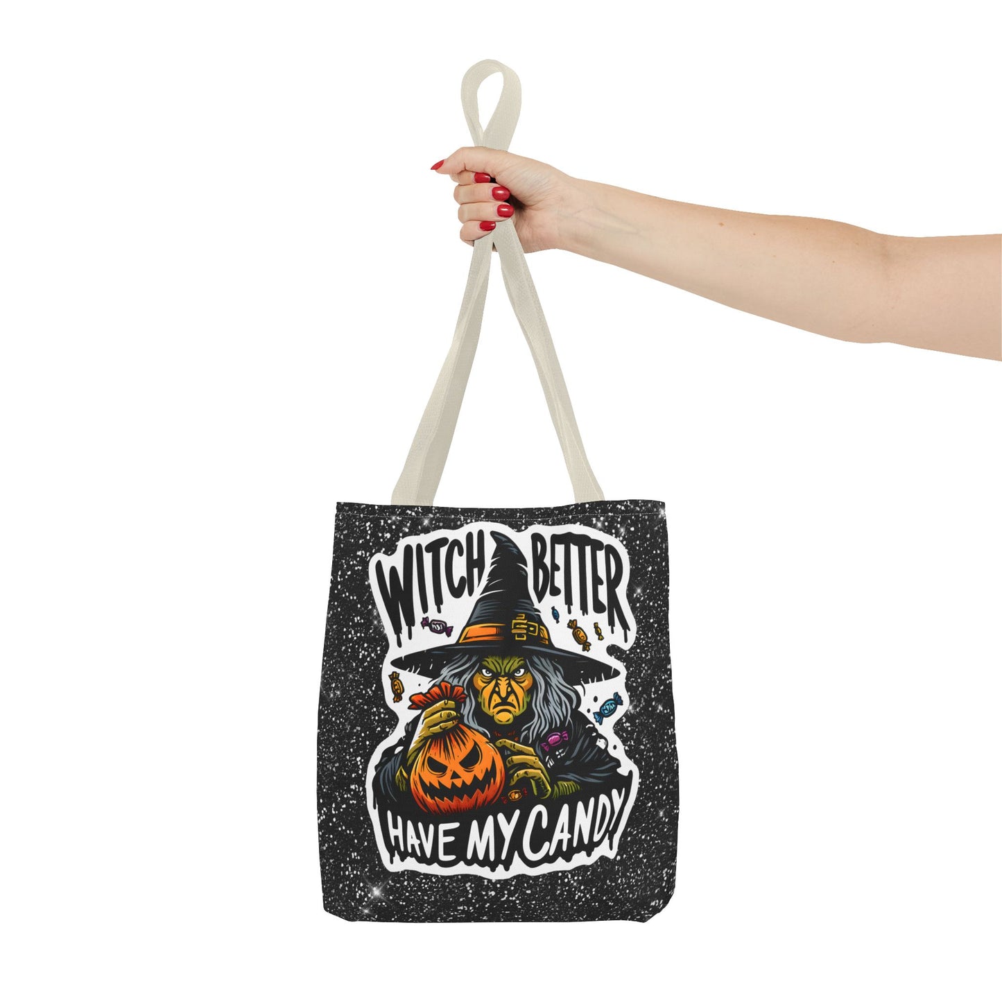 Witch Better Have My Candy - Tote Bag