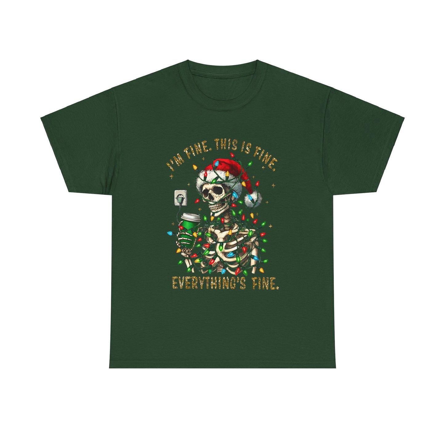 Skeleton Christmas - I'm Fine This Is Fine Everything Is Fine - Unisex T-shirt