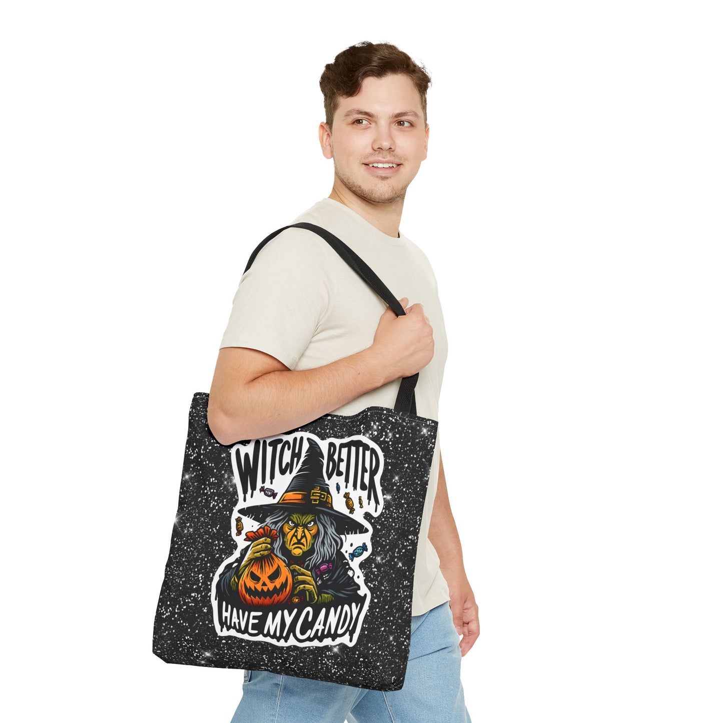 Witch Better Have My Candy - Tote Bag