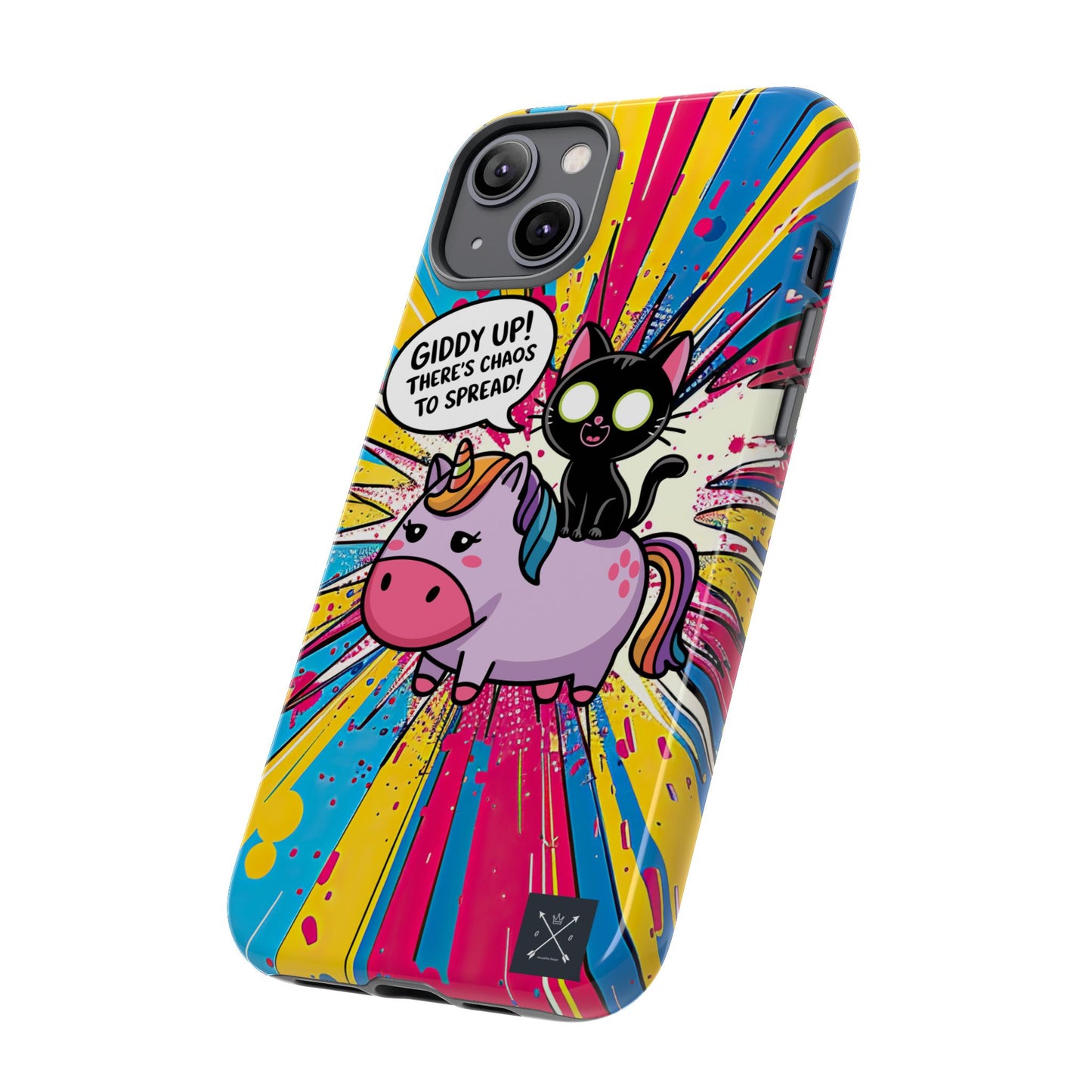 Giddy Up There's Chaos To Spread - Phone Tough Cases