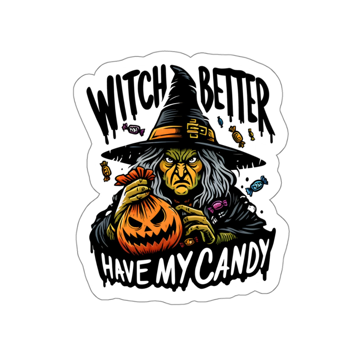 Witch Better Have My Candy, Green Witch - Kiss-Cut Stickers