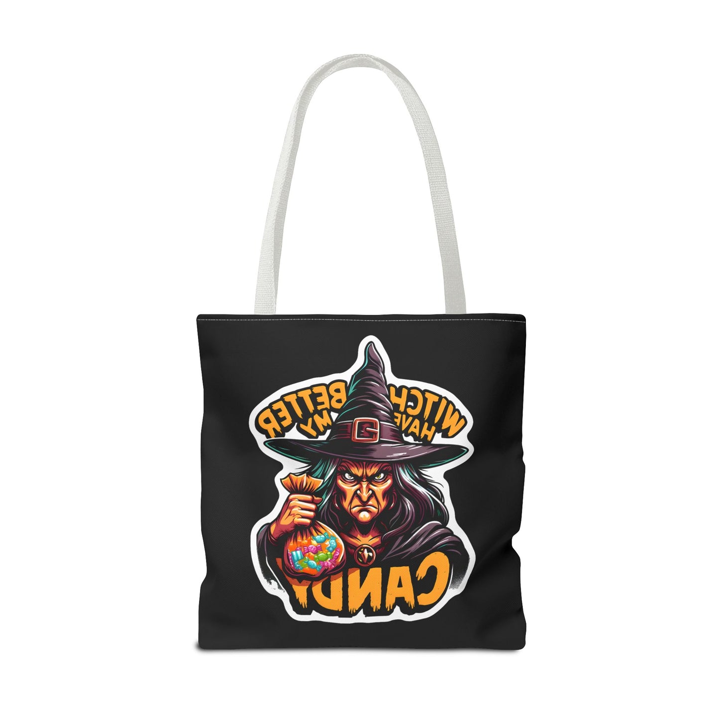 Witch Better Have My Candy - Tote Bag (AOP)