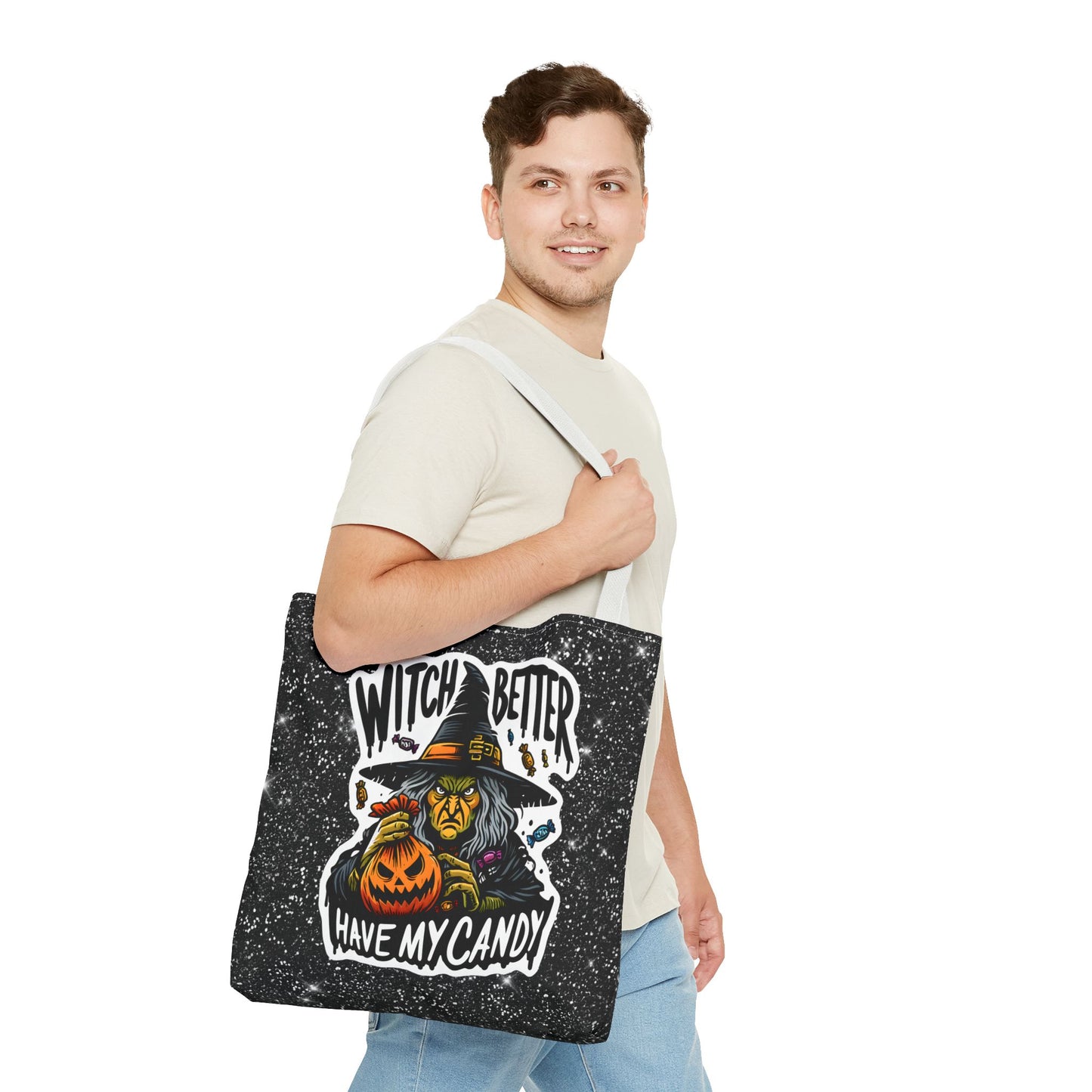 Witch Better Have My Candy - Tote Bag