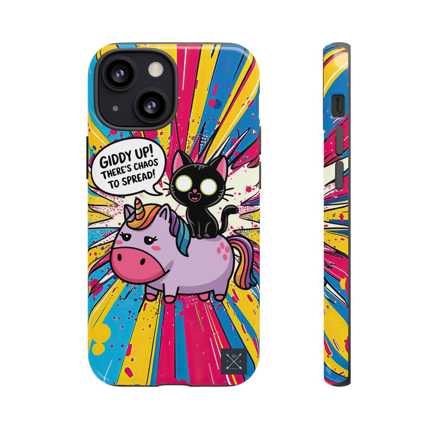 Giddy Up There's Chaos To Spread - Phone Tough Cases