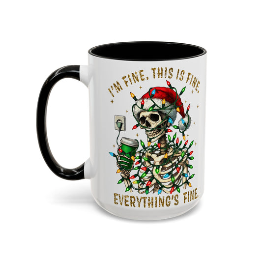 I'm Fine. This Is Fine. Everything Is Fine. - Accent Coffee Mug (11, 15oz)