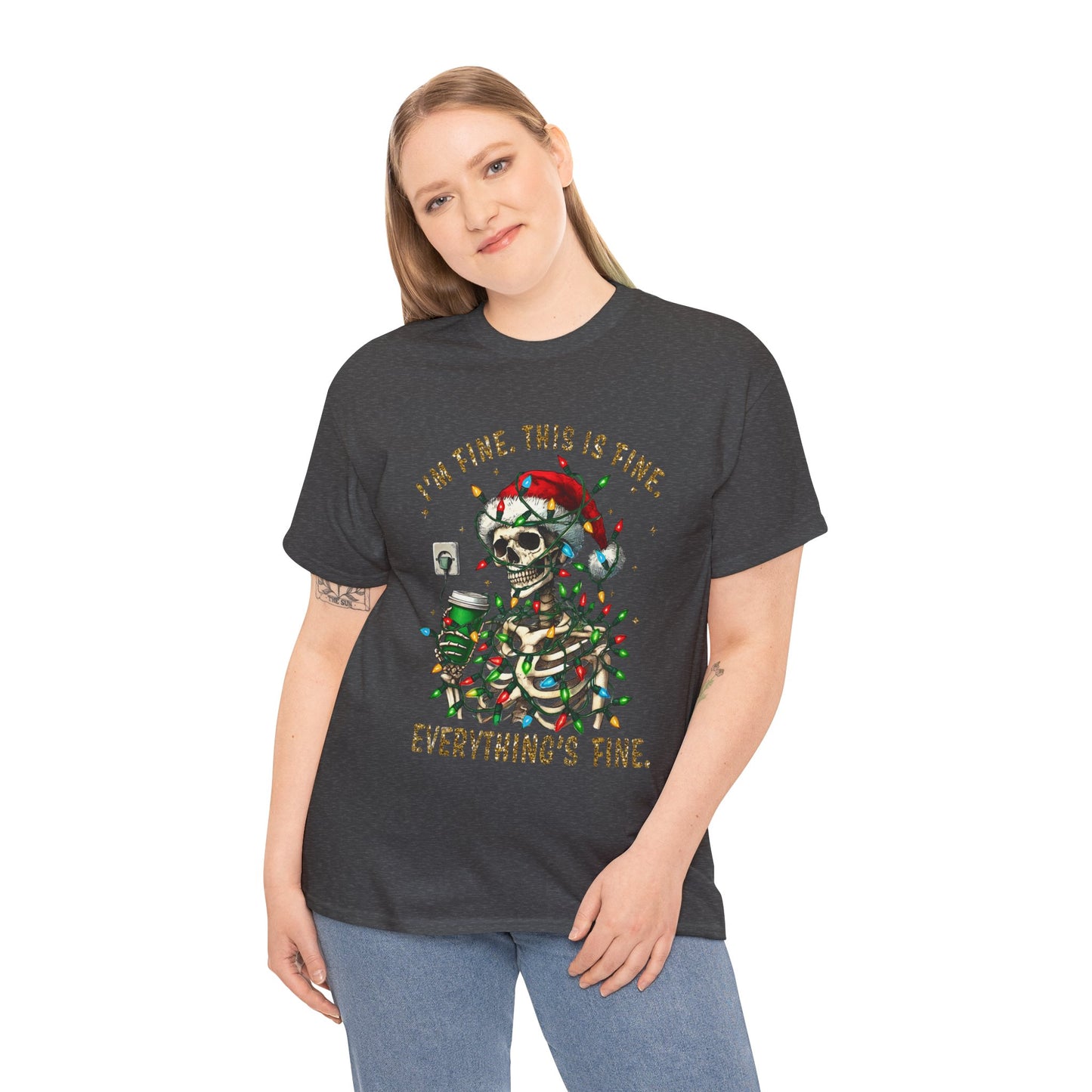 Skeleton Christmas - I'm Fine This Is Fine Everything Is Fine - Unisex T-shirt