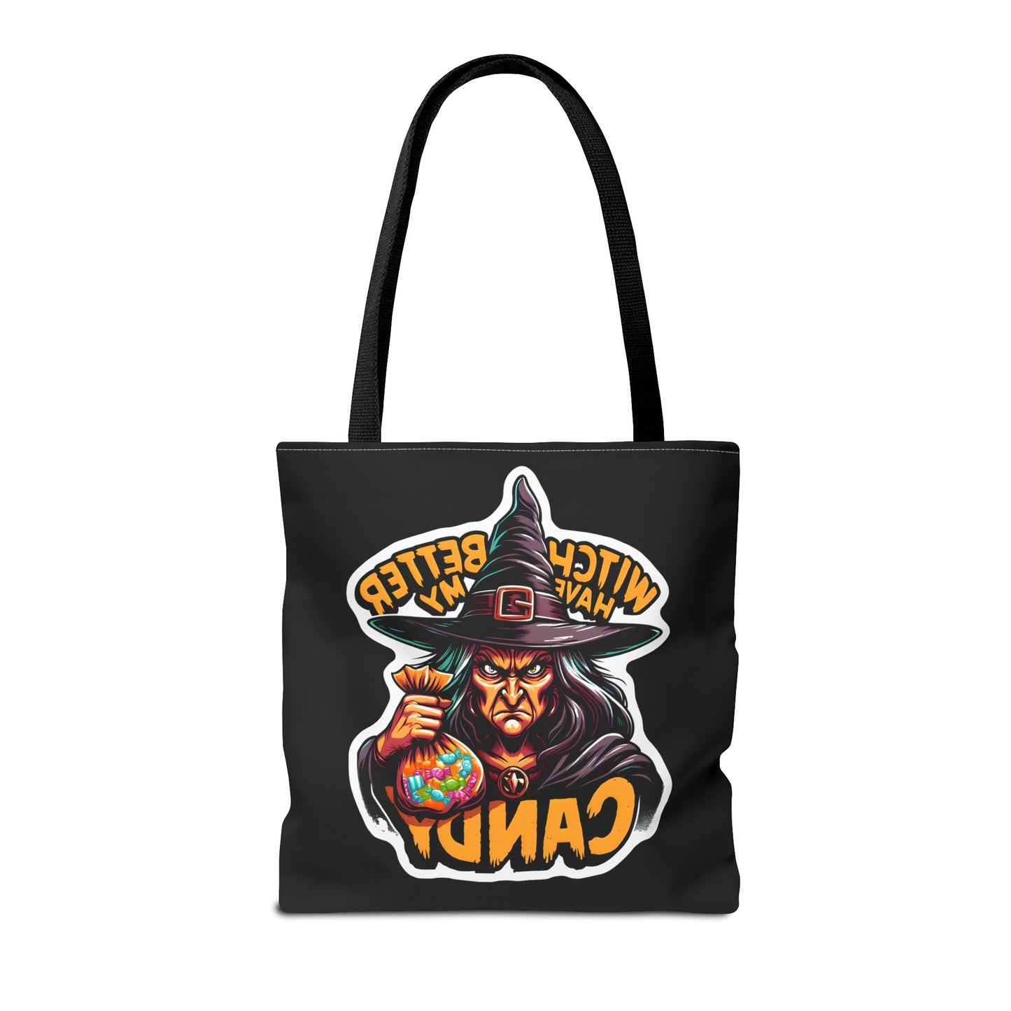 Witch Better Have My Candy - Tote Bag (AOP)