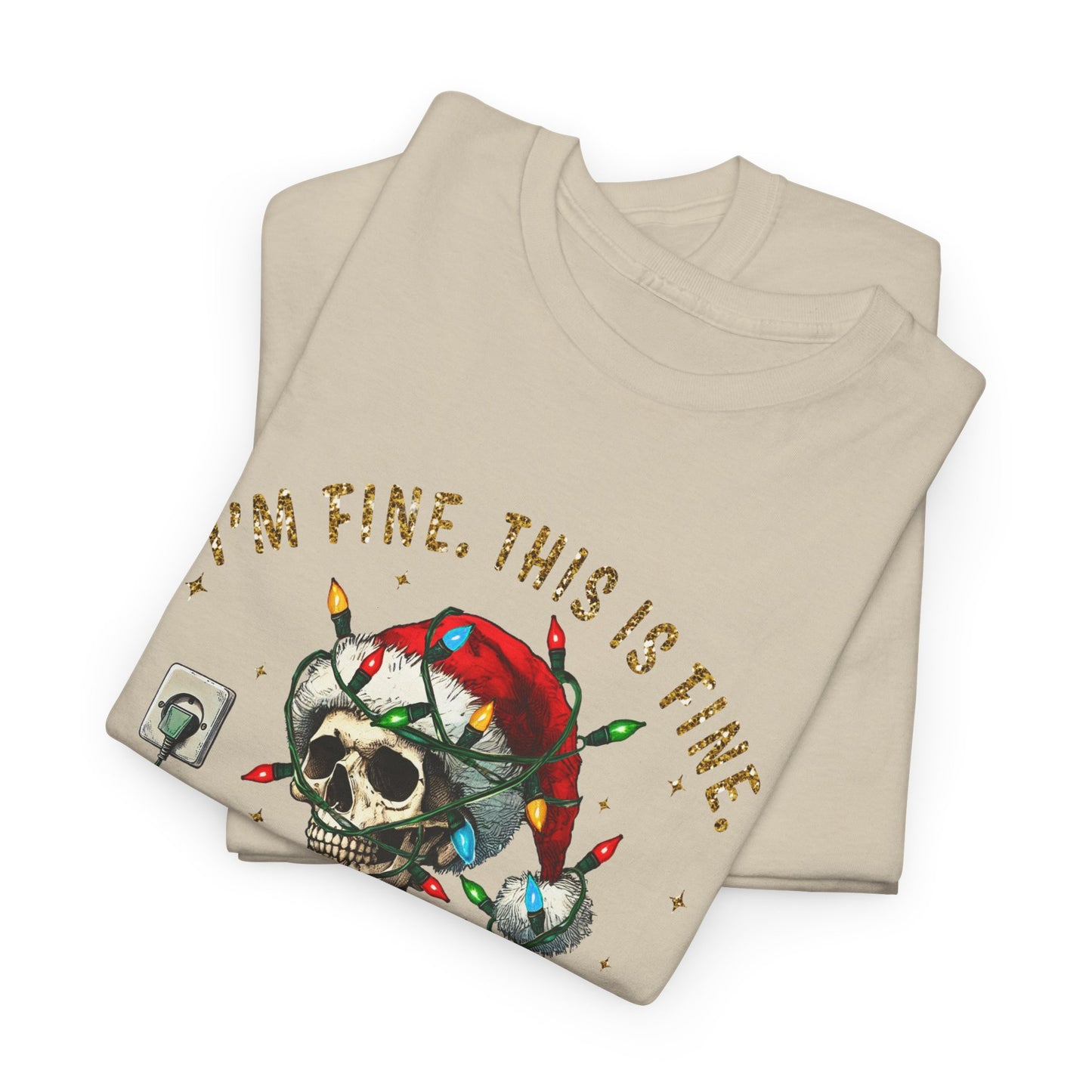 Skeleton Christmas - I'm Fine This Is Fine Everything Is Fine - Unisex T-shirt