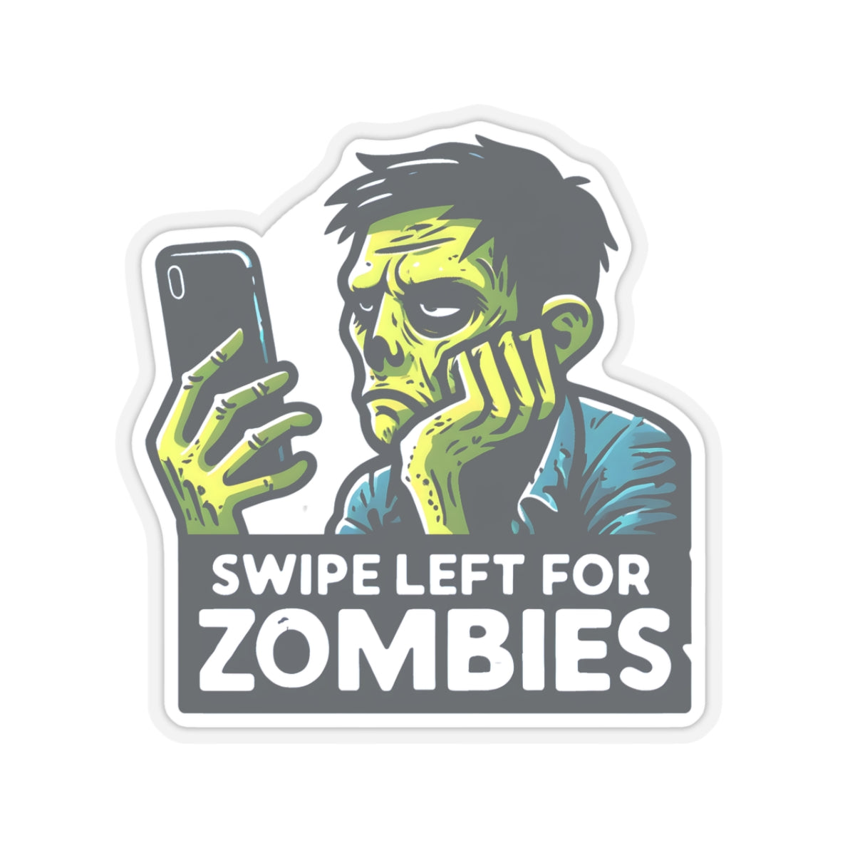 Swipe Left For Zombies - Kiss-Cut Stickers