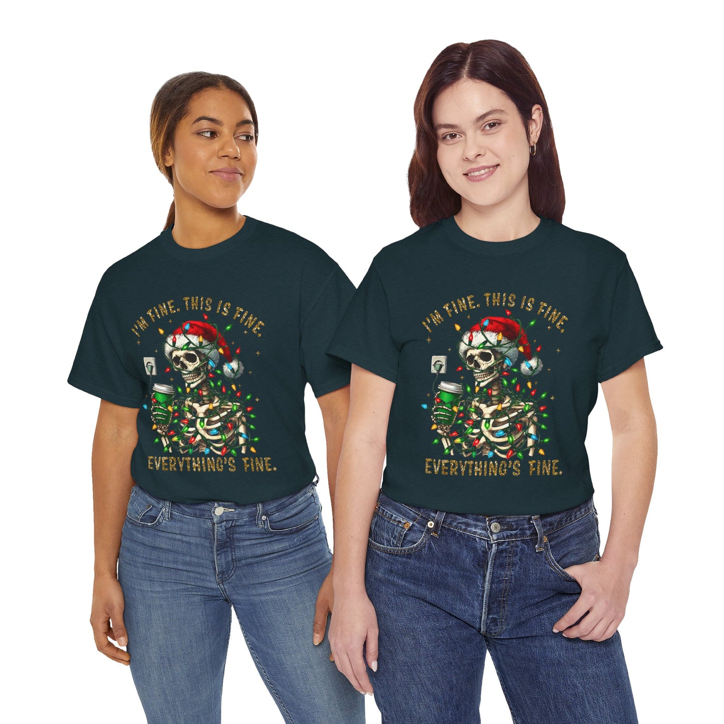 Skeleton Christmas - I'm Fine This Is Fine Everything Is Fine - Unisex T-shirt