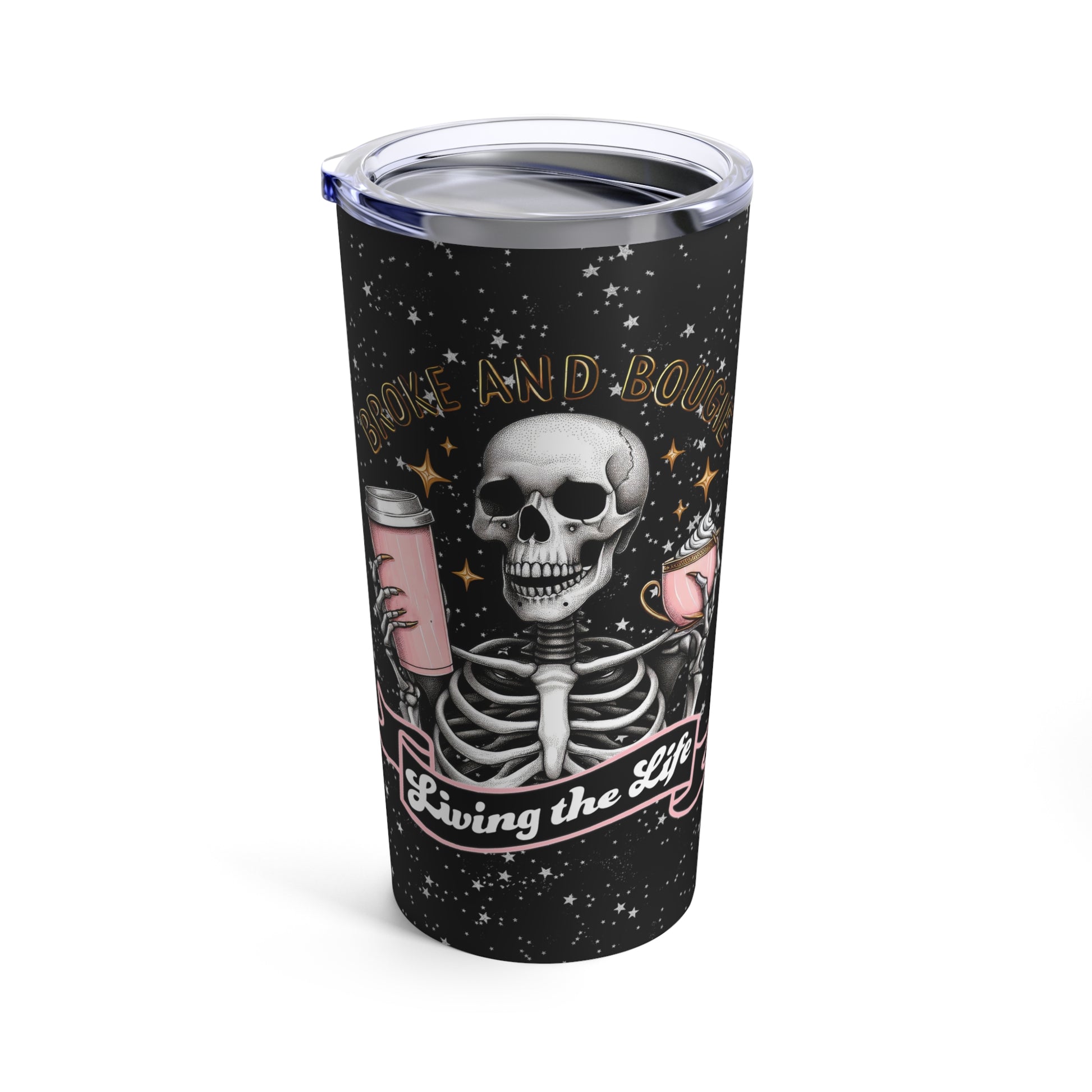 Broke and Bougie - 20oz Drink Tumbler 