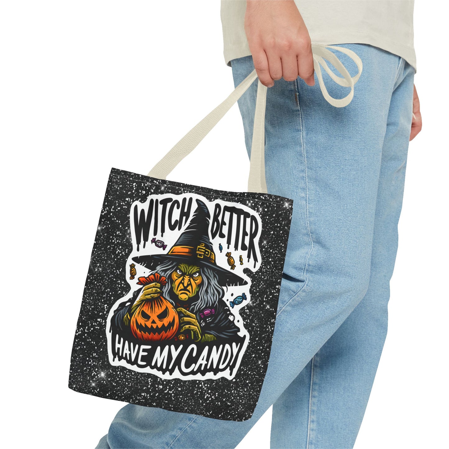 Witch Better Have My Candy - Tote Bag