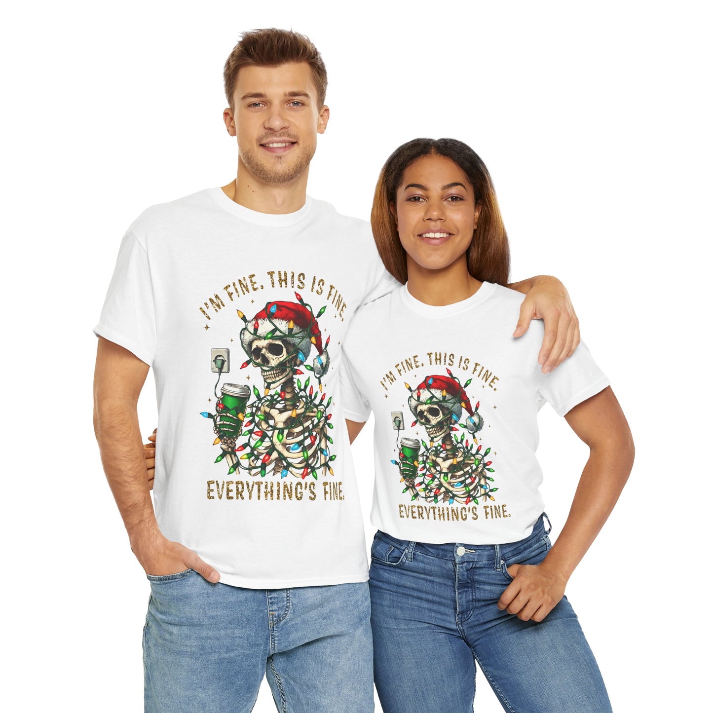 Skeleton Christmas - I'm Fine This Is Fine Everything Is Fine - Unisex T-shirt