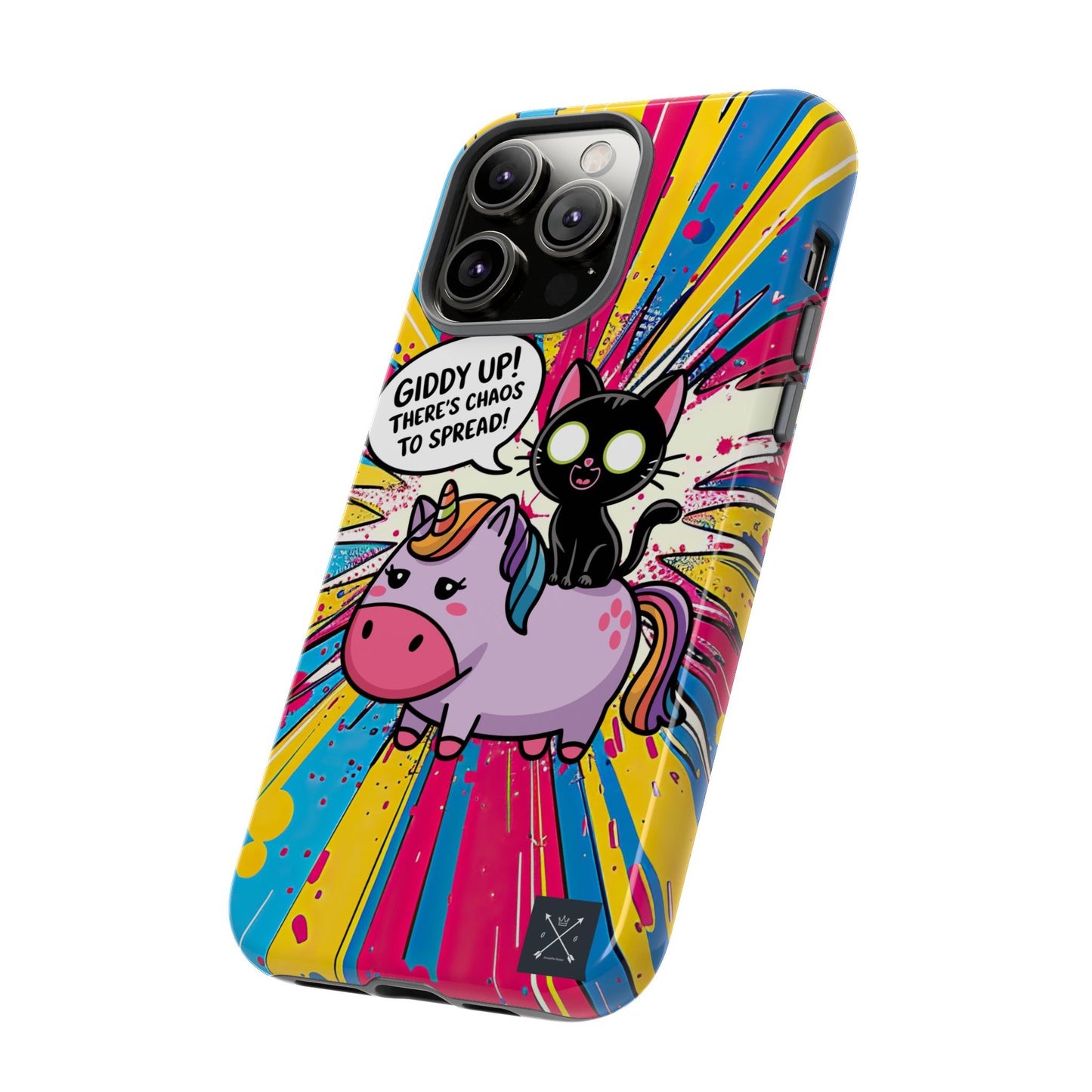 Giddy Up There's Chaos To Spread - Phone Tough Cases