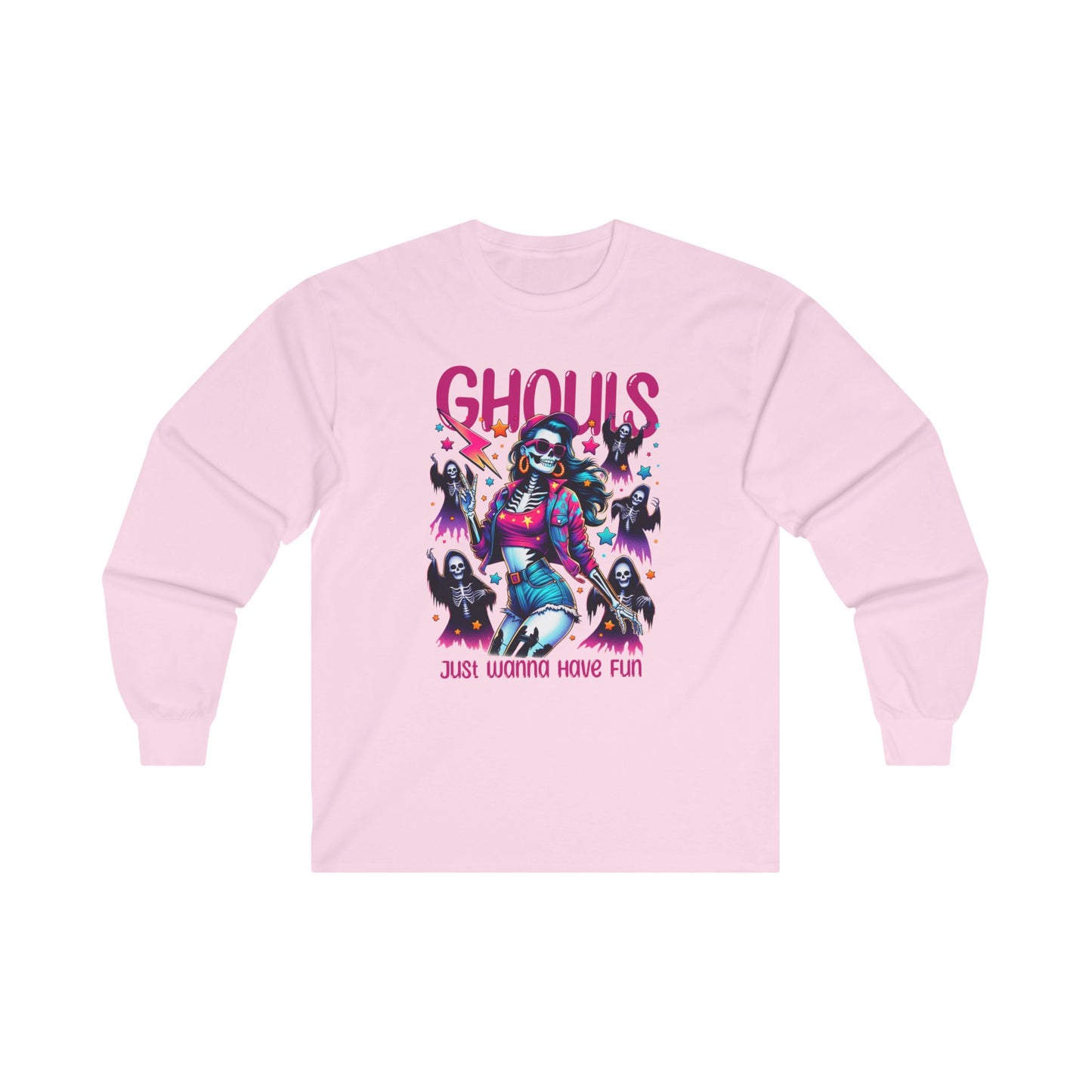 Ghouls Just Wanna Have Fun - Unisex Ultra Cotton Long Sleeve Tee