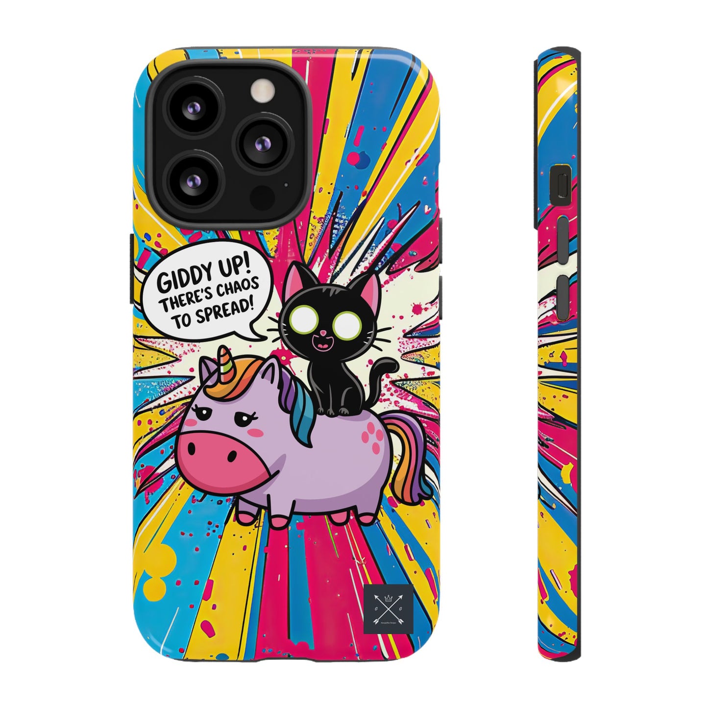 Giddy Up There's Chaos To Spread - Phone Tough Cases