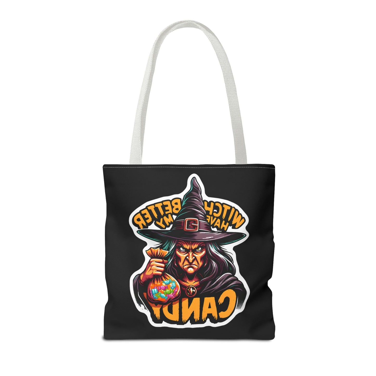 Witch Better Have My Candy - Tote Bag (AOP)