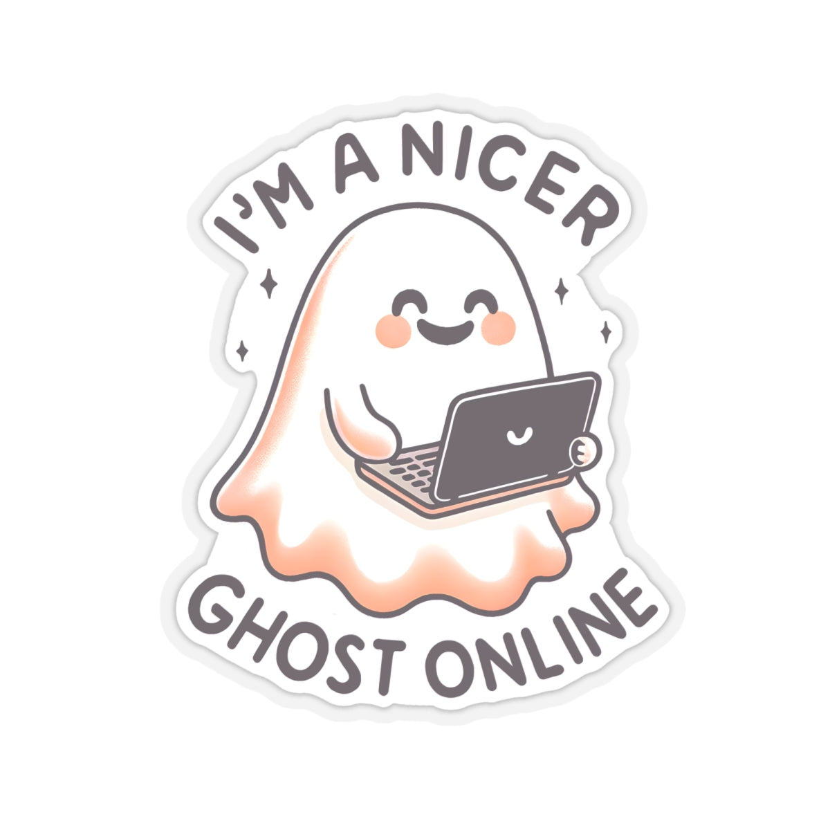 I’m A Nicer Ghost Online - Kiss-Cut Stickers