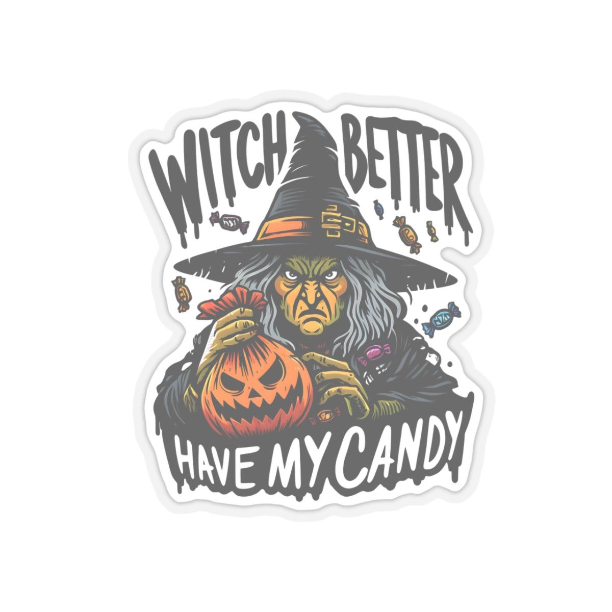 Witch Better Have My Candy, Green Witch - Kiss-Cut Stickers