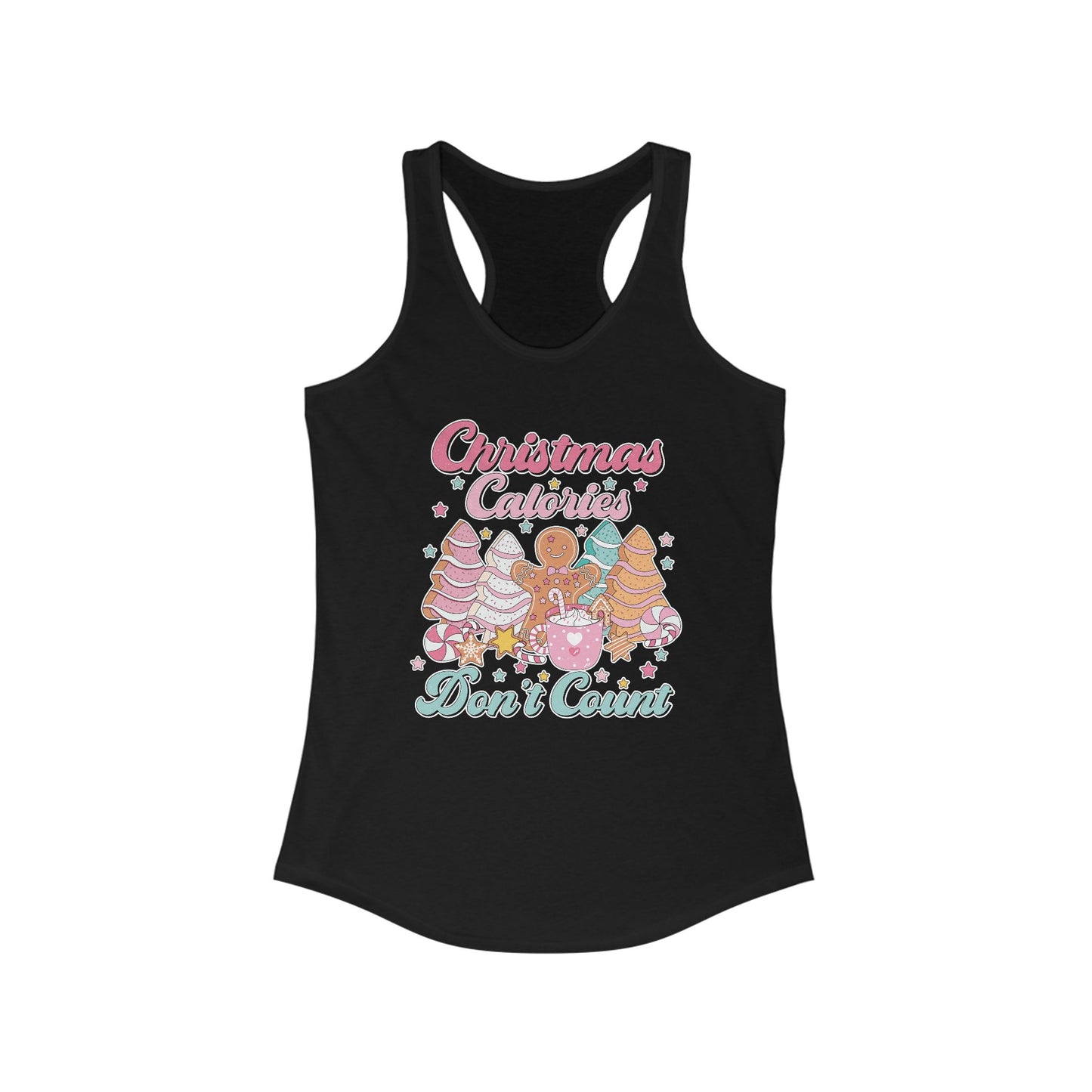 Christmas Calories Don't Count - Women's Ideal Racerback Tank