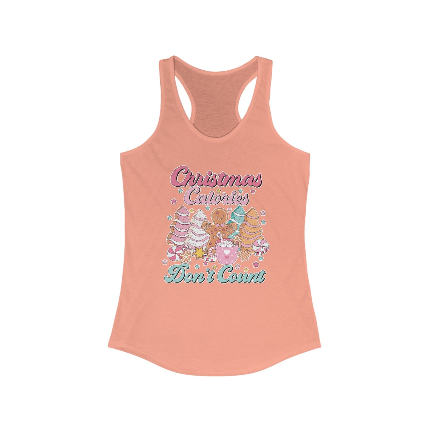 Christmas Calories Don't Count - Women's Ideal Racerback Tank