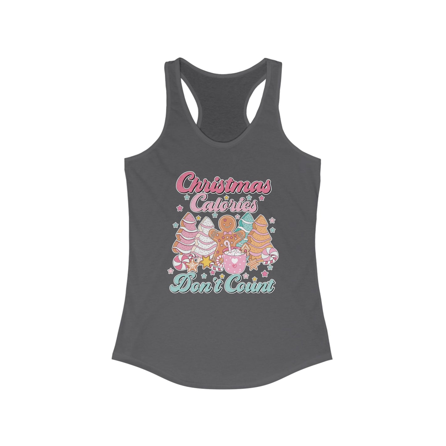 Christmas Calories Don't Count - Women's Ideal Racerback Tank