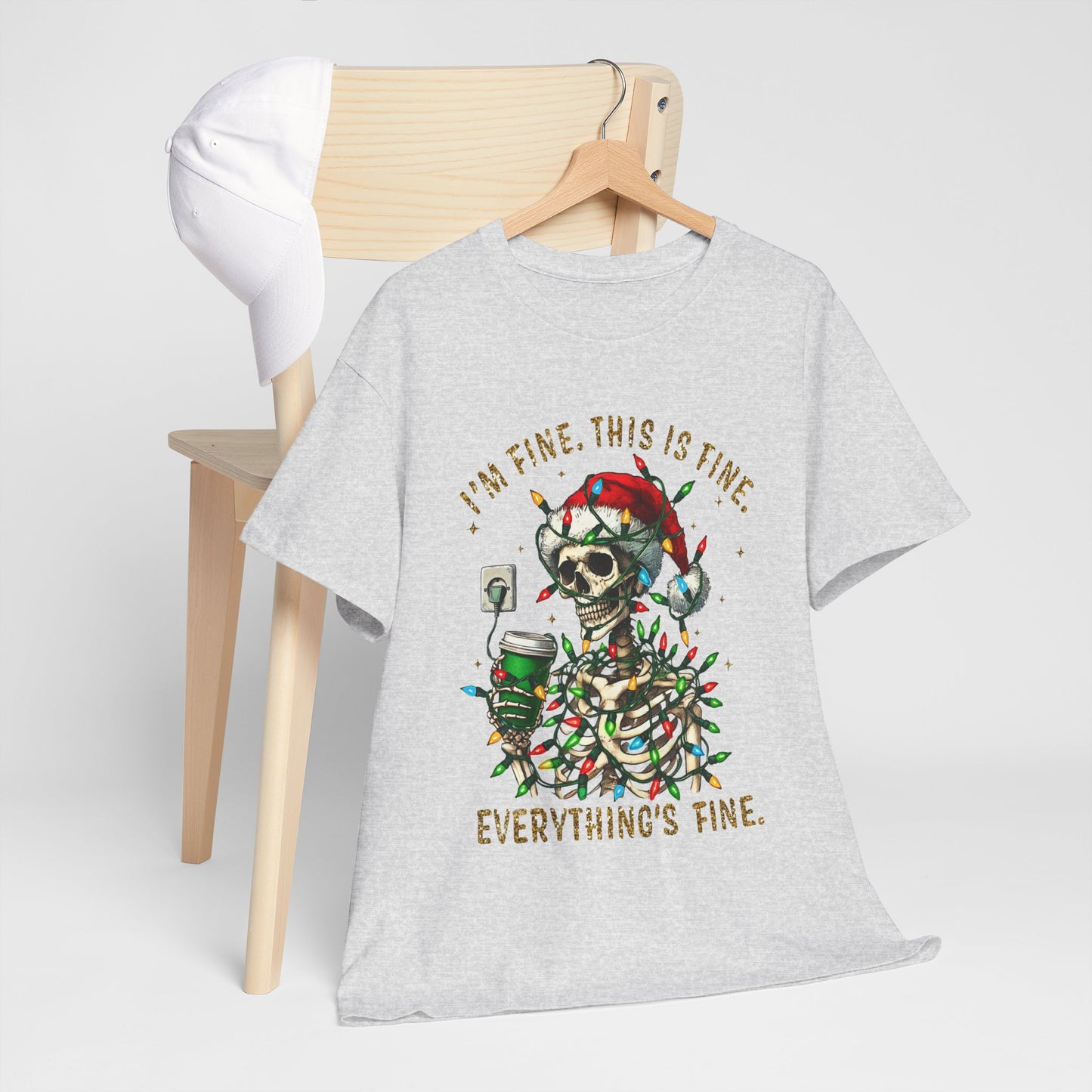 Skeleton Christmas - I'm Fine This Is Fine Everything Is Fine - Unisex T-shirt