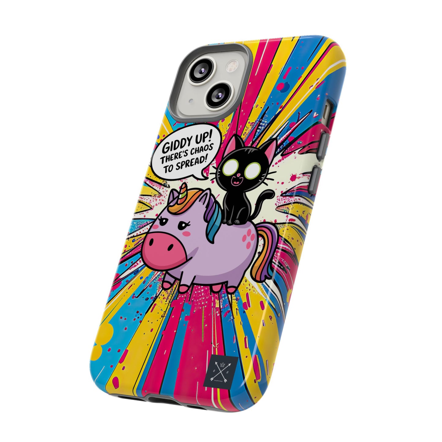 Giddy Up There's Chaos To Spread - Phone Tough Cases