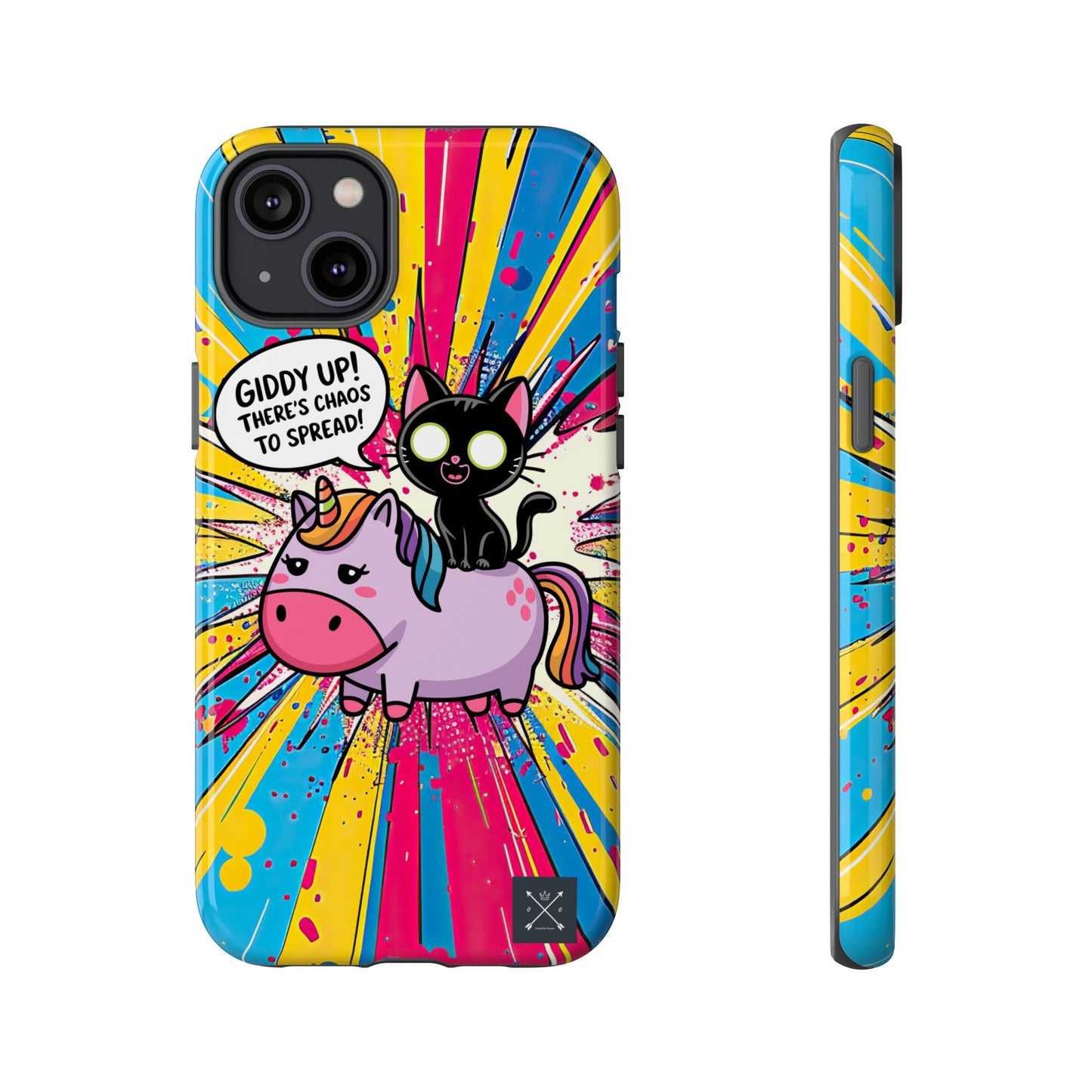 Giddy Up There's Chaos To Spread - Phone Tough Cases