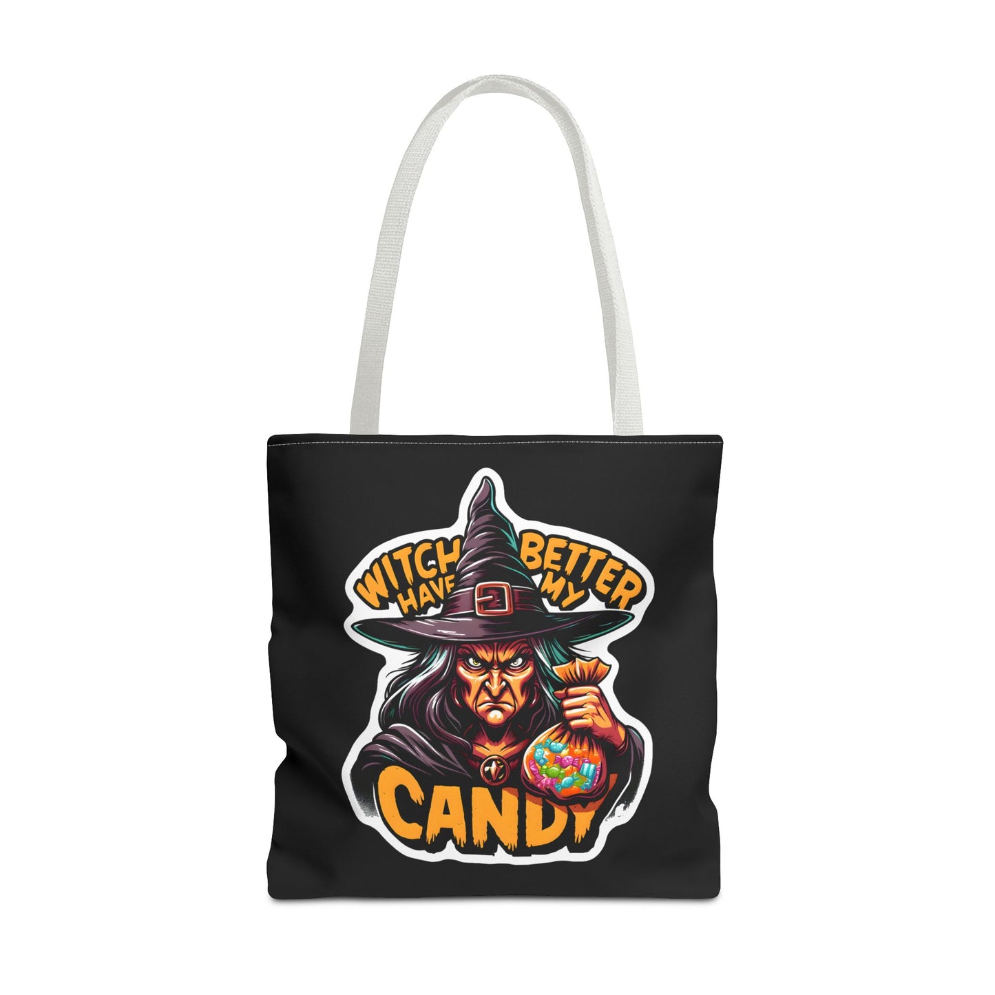 Witch Better Have My Candy - Tote Bag (AOP)