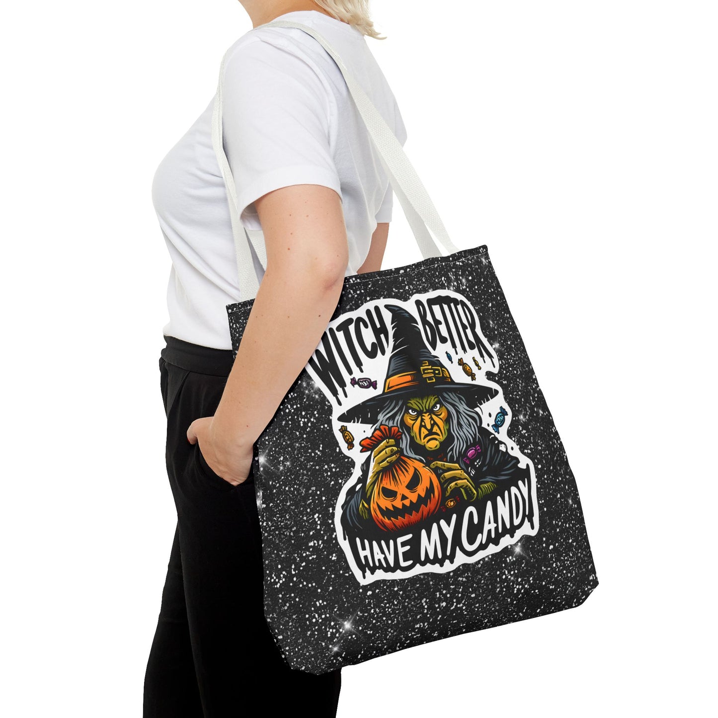 Witch Better Have My Candy - Tote Bag