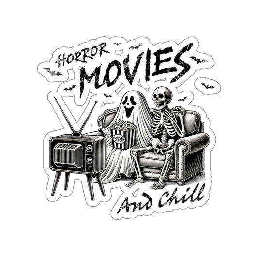 Horror Movies and Chill - Kiss-Cut Stickers