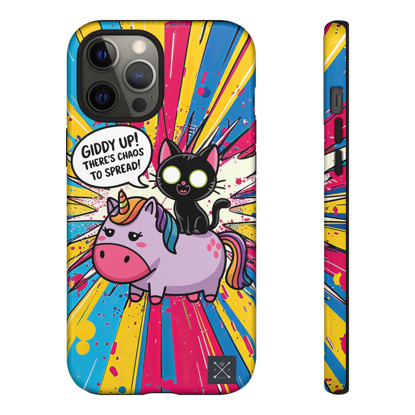 Giddy Up There's Chaos To Spread - Phone Tough Cases