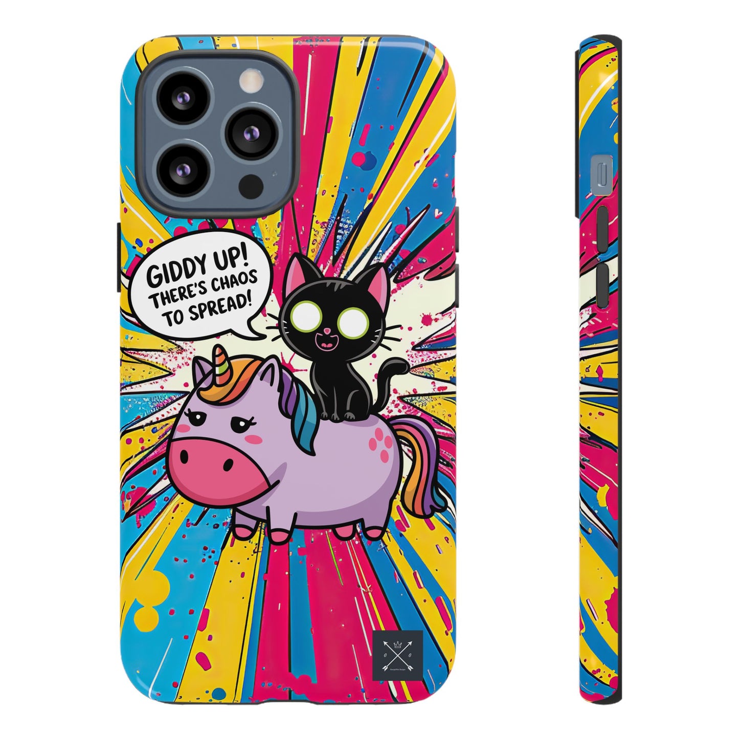 Giddy Up There's Chaos To Spread - Phone Tough Cases