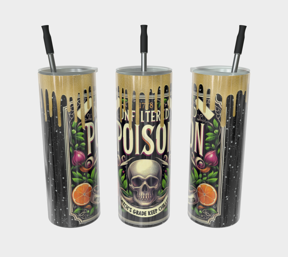 Unfiltered Poison - 20oz Drink Tumbler